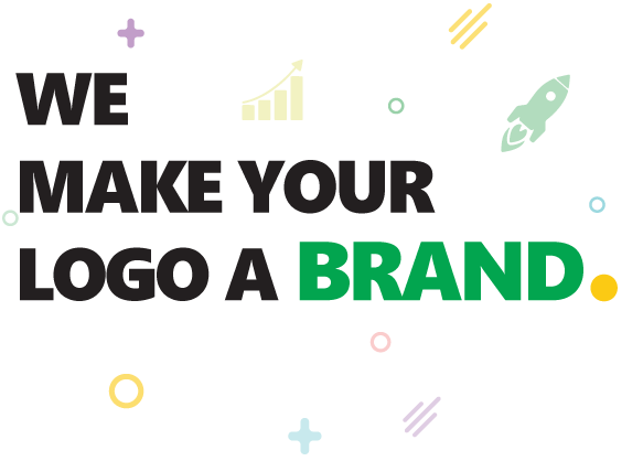 We Make Your Logo a Brand We Make Your Logo a Brand